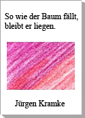 So wie der Baum fällt