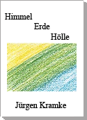 Himmel, Erde, Hölle
